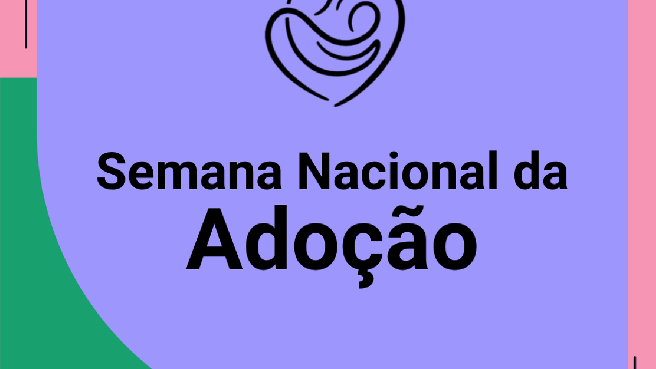 Semana da Adoção 2026: Grupos de Apoio do RN se unem em programação especial com foco em tecnologia e políticas públicas